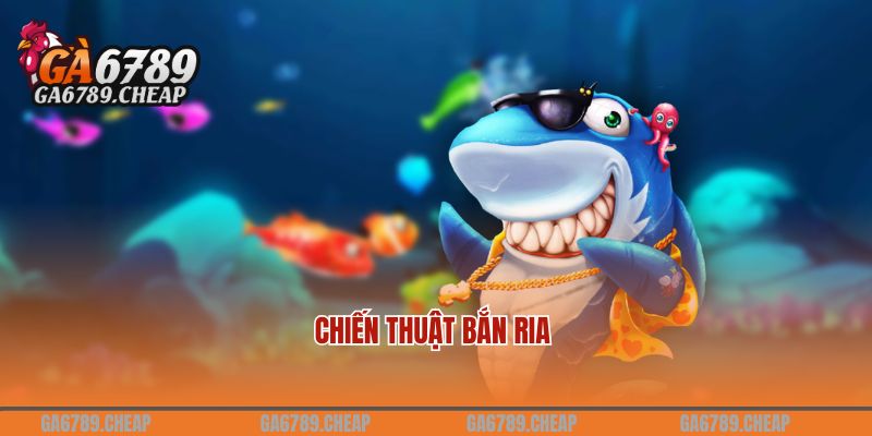 Chiến thuật bắn ria 